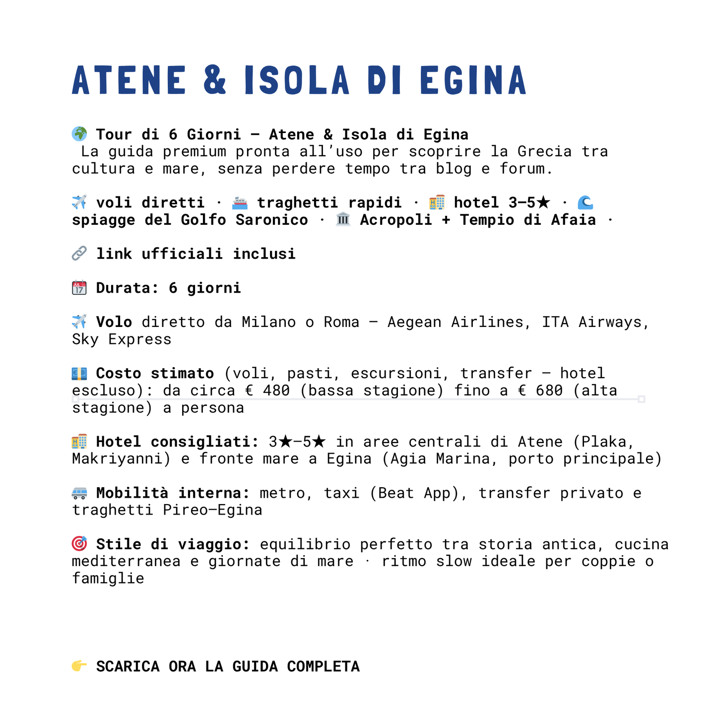 Atene + Isola di Egina in 6 Giorni — la guida premium pronta all’uso